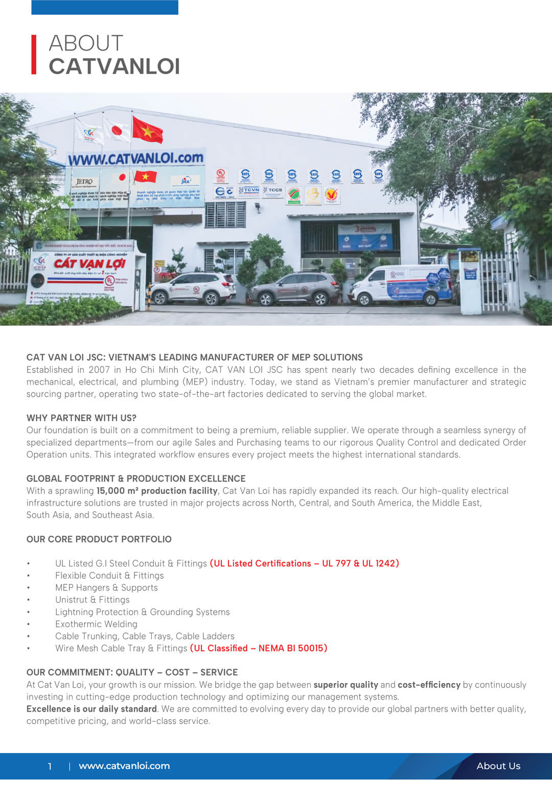 Cat Van Loi JSC stands as a premier manufacturer and strategic partner in the mechanical, electrical, and plumbing (MEP) industry. The company&rsquo;s high-quality products meet stringent international standards, highlighted by UL Listed